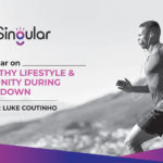 Healthy Lifestyle & Immunity During Lockdown By Luke Coutinho